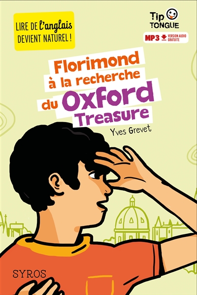 Florimond à la recherche du Oxford treasure | Grevet, Yves