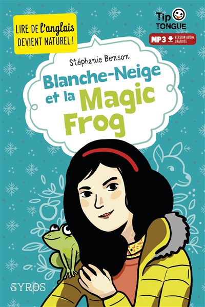 Tip tongue - Blanche-Neige et la magic frog | Benson, Stéphanie