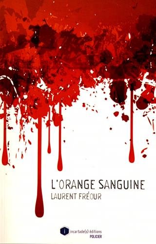 L'orange sanguine | Fréour, Laurent