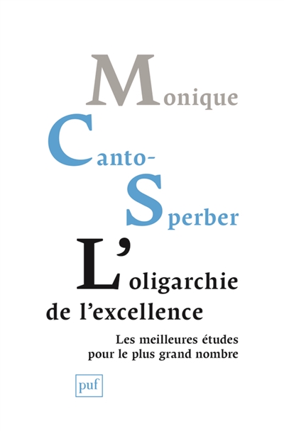 L'oligarchie de l'excellence | Canto-Sperber, Monique