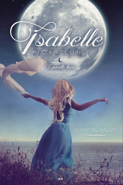 Nouvelle lune  | Valois, Chantal