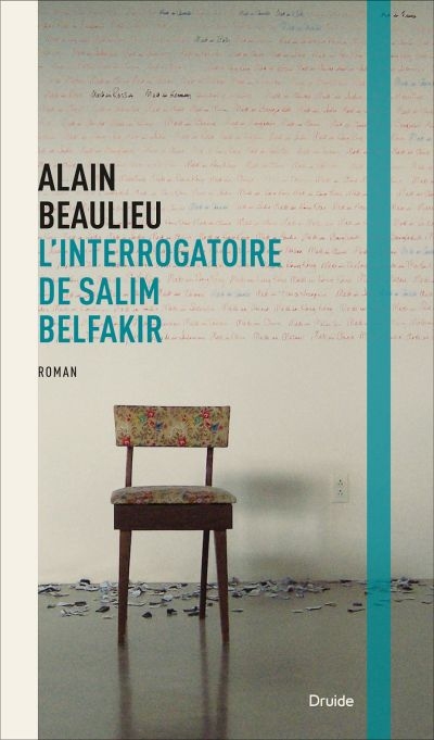 L'interrogatoire de Salim Belfakir  | Beaulieu, Alain