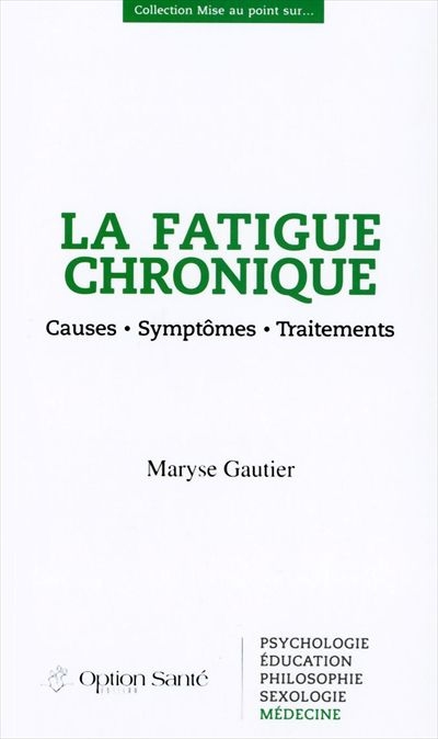 fatigue chronique (La) | Gautier, Maryse