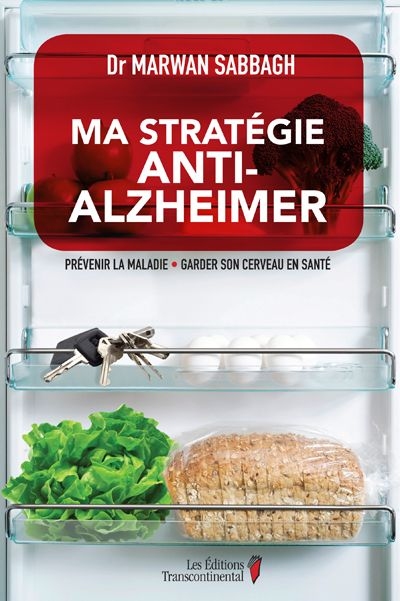 Ma stratégie anti-Alzheimer  | Sabbagh, Marwan Noel