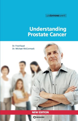 Comprendre le cancer de la prostate  | Saad, Fred