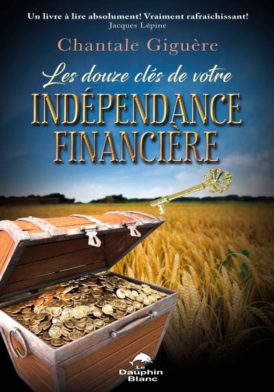 douze clés de votre indépendance financière (Les) | Giguère, Chantale