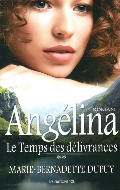 Angélina T.02 - temps des délivrances (Le) | Dupuy, Marie-Bernadette