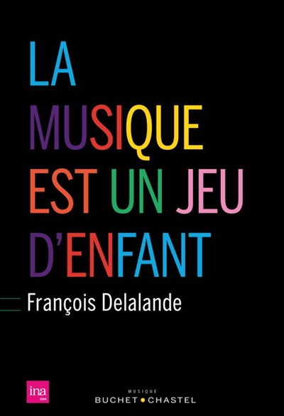 musique est un jeu d'enfant (La) | Delalande, François