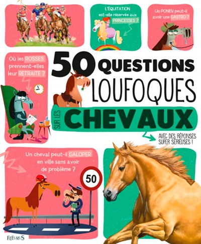50 questions loufoques sur les chevaux | Grundmann, Emmanuelle