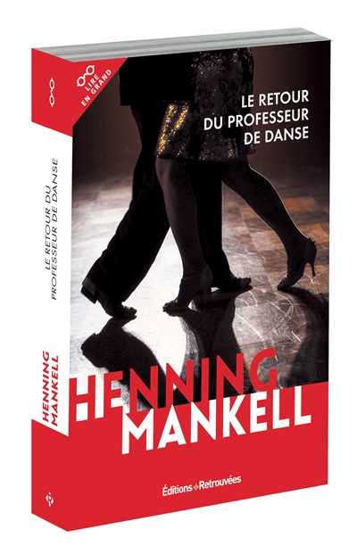 Le retour du professeur de danse (Gros caractères) | Mankell, Henning