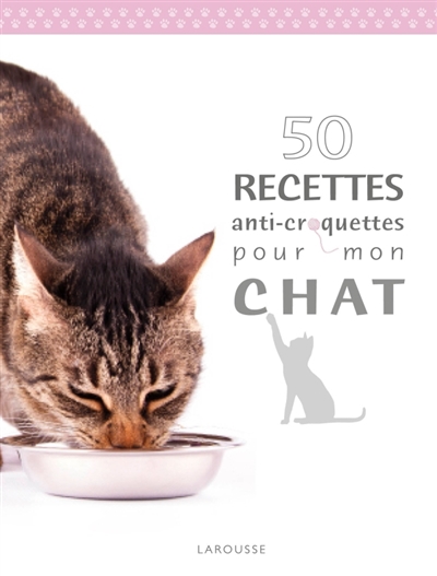 50 recettes anti-croquettes pour mon chat | Bulard-Cordeau, Brigitte