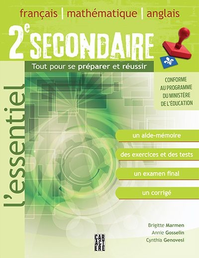 L'essentiel 2e secondaire : Révision français, math, anglais | Gosselin, Annie