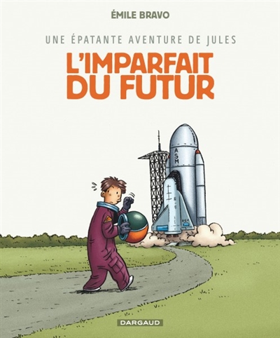 Jules T.01 - L'imparfait du futur | Bravo, Émile