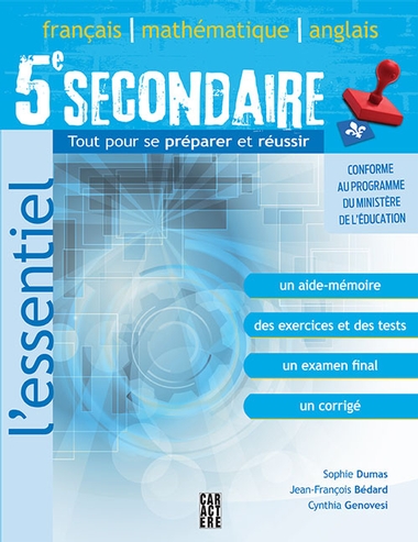 Essentiel Secondaire 5 - Français, Mathématique et Anglais | 