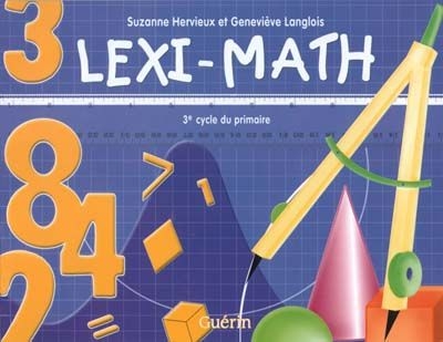 Lexi-math - 5e et 6e année | Hervieux, Suzanne