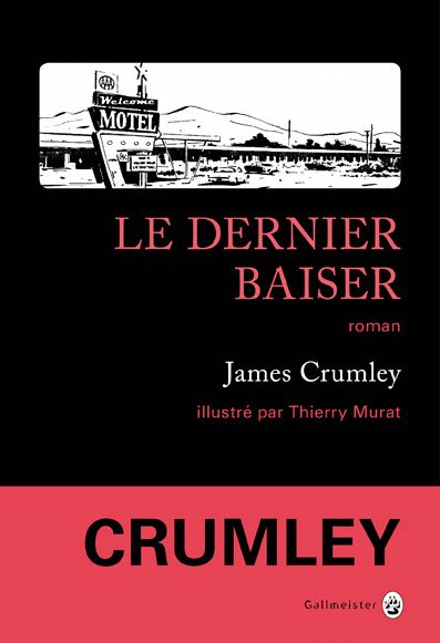 dernier baiser (Le) | Crumley, James