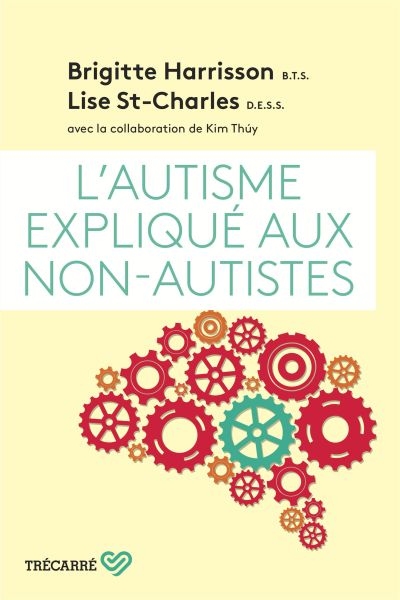 L'autisme expliqué aux non-autistes  | Harrisson, Brigitte