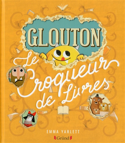 Glouton - Le croqueur de livres | Yarlett, Emma