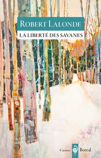 liberté des savanes (La) | Lalonde, Robert