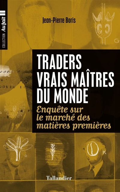 Traders, vrais maîtres du monde | Boris, Jean-Pierre