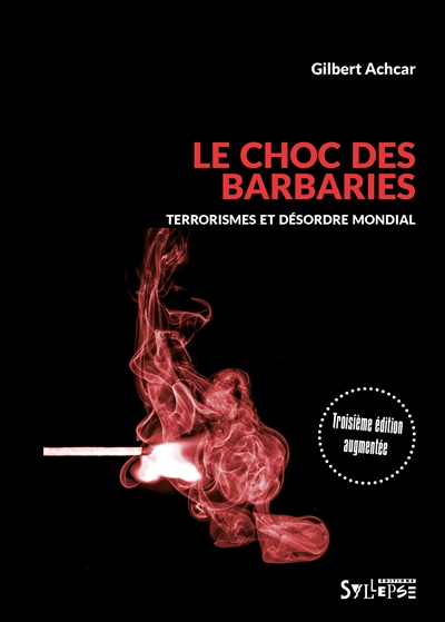 choc des barbaries (Le) | Achcar, Gilbert