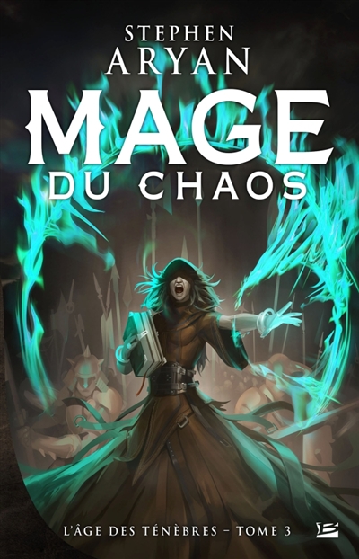 Mage du chaos T.03 - L'Âge des Ténèbres | Aryan, Stephen
