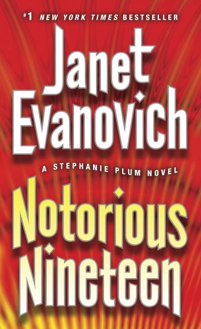 Notorious Nineteen : A Stephanie Plum Novel | Evanovich, Janet