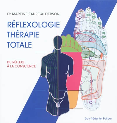 Réflexologie, thérapie totale | Faure-Alderson, Martine