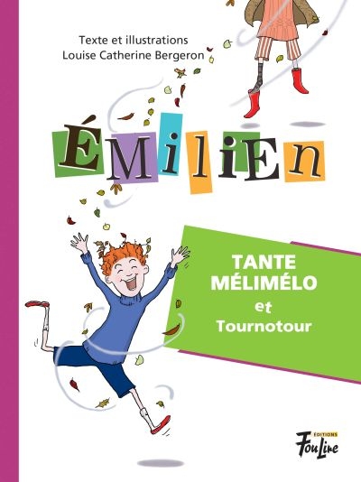Émilien T.04 - Tante Mélimélo et Tournotour  | Bergeron, Louise Catherine