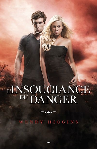 L'insouciance du danger  | Higgins, Wendy