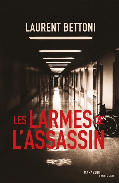 larmes de l'assassin (Les) | Bettoni, Laurent
