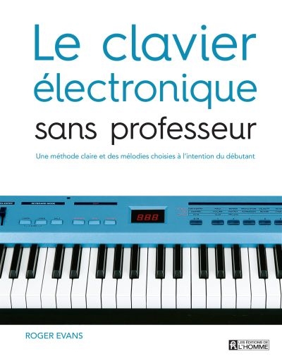 clavier électronique sans professeur (Le) | Evans, Roger