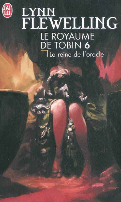 Royaume de Tobin (Le) T.06 - Reine de l'Oracle (La) | Flewelling, Lynn