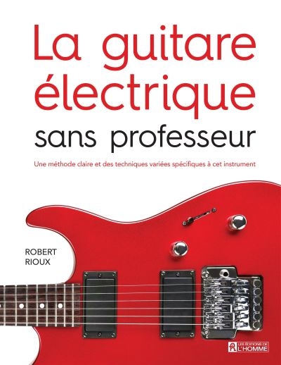 guitare électrique sans professeur (La) | Rioux, Robert