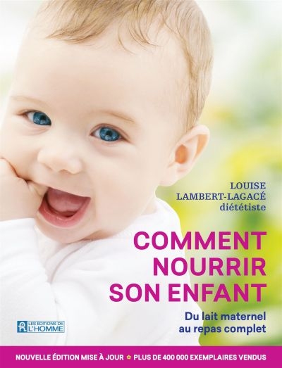 Comment nourrir son enfant  | Lambert-Lagacé, Louise