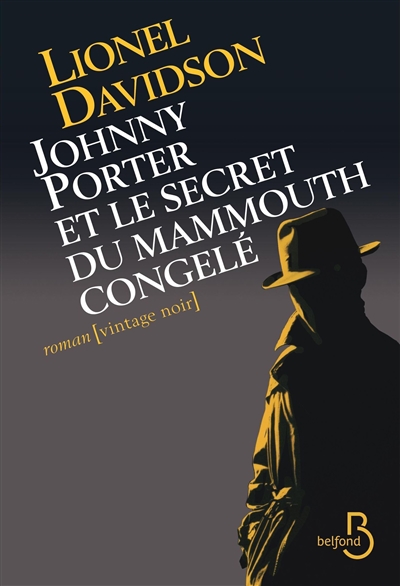 Johnny Porter et le secret du mammouth congelé | Davidson, Lionel