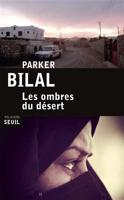 ombres du désert (Les) | Bilal, Parker