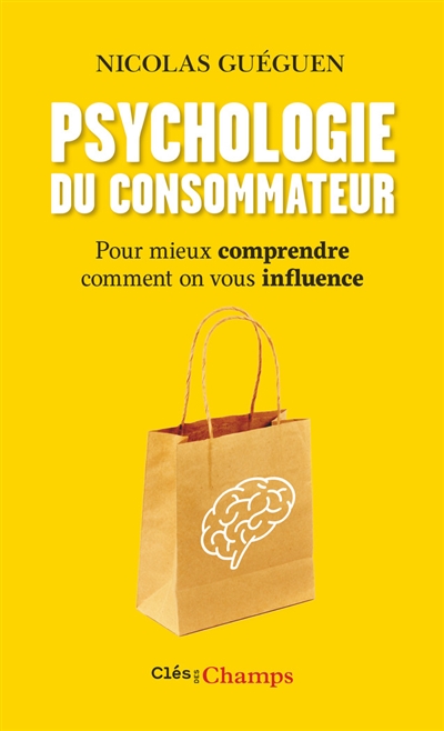 Psychologie du consommateur | Guéguen, Nicolas