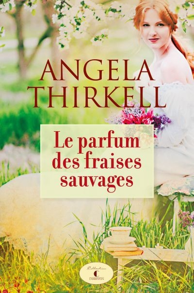parfum des fraises sauvages (Le) | Thirkell, Angela