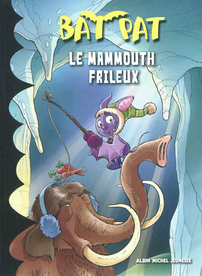 Bat Pat T.05 - mammouth frileux (Le) | Pavanello, Roberto