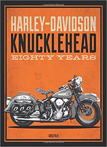 Harley-Davidson Knucklehead: Eighty Years | 