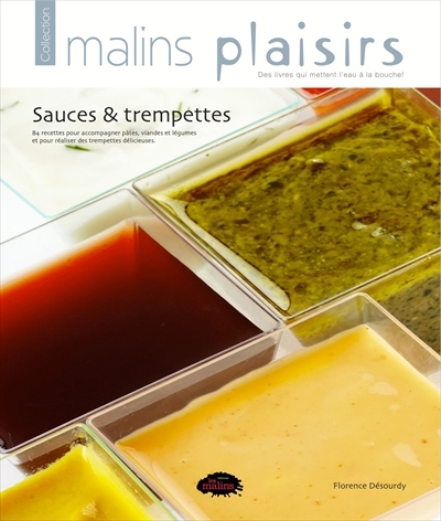 Malins Plaisirs - Sauces & Trempettes  | Désourdy, Florence