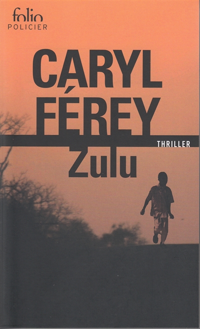 Zulu | Férey, Caryl