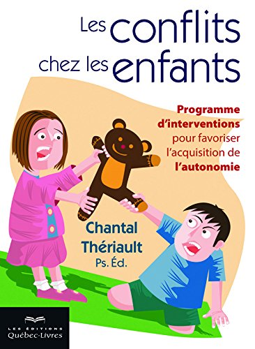 conflits chez les enfants (Les) | Thériault, Chantal