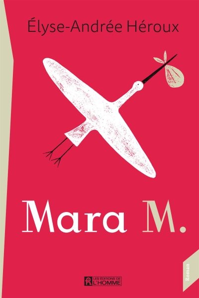 Mara M.  | Héroux, Elyse-Andrée