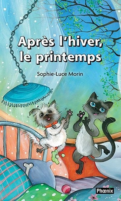 Après l'Hiver, le Printemps | Morin, Sophie-Luce