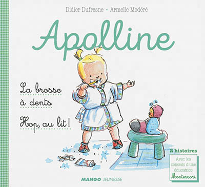 Apolline - La Brosse à Dents & Hop au Lit! | Dufresne, Didier