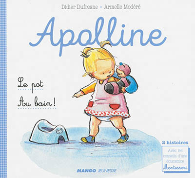 Apolline - Le Pot & Au Bain! | Dufresne, Didier