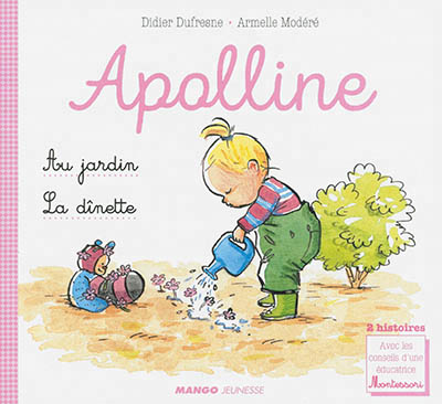 Apolline - Au Jardin & La Dinette | Dufresne, Didier