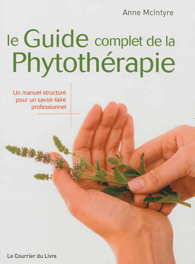 guide complet de la phytothérapie (Le) | McIntyre, Anne